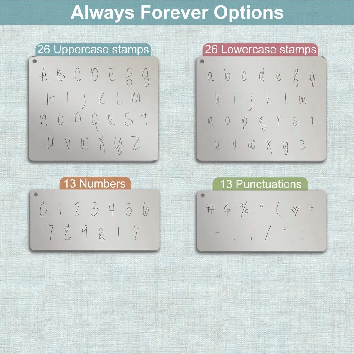 Always Forever Metal Stamps, complete Alphabet.